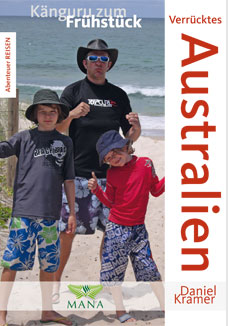 Verrücktes Australien, Känguru zum Frühstück, ein Buch von Daniel Kramer