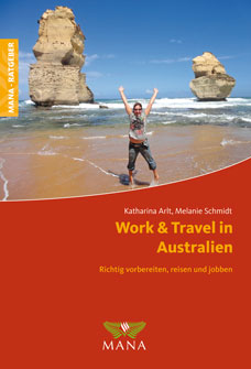 Work & Travel in Australien, ein Ratgeber von Katharina Arlt und Melanie Schmidt