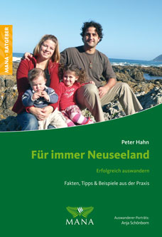 Für immer Neuseeland - Ratgeber zum Auswandern von Peter Hahn