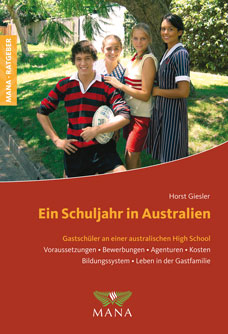 Ein Schuljahr in Australien, ein Ratgeber für den Schüleraustausch von Horst Giesler