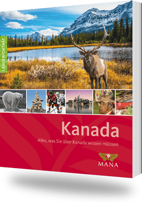 Kanada, ein Länderporträt von Mechtild und Wolfgang Opel