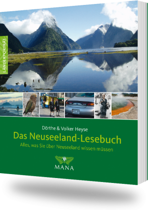 Das Neuseeland-Lesebuch, ein Länderporträt von Volker und Dörthe Heyse