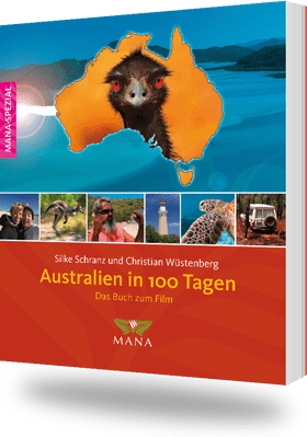 Australien in 100 Tagen, das Buch zum Film von Silke Schranz und Christian Wüstenberg