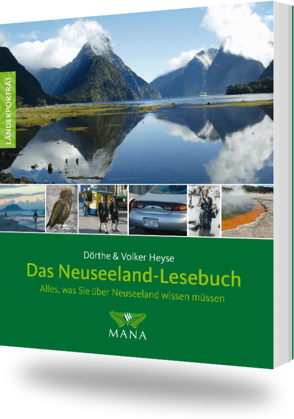 Das Neuseeland-Lesebuch, ein Länderporträt von Dörthe und Volker Heyse
