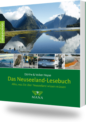 Das Neuseeland-Lesebuch, ein Länderporträt von Dörthe und Volker Heyse