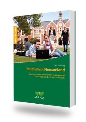Studium in Neuseeland, ein Ratgeber von Tina Hartung