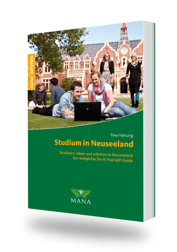 Studium in Neuseeland, ein Ratgeber von Tina Hartung
