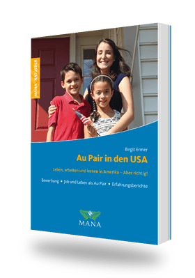 Au Pair in den USA, ein Ratgeber von Birgit Ermer