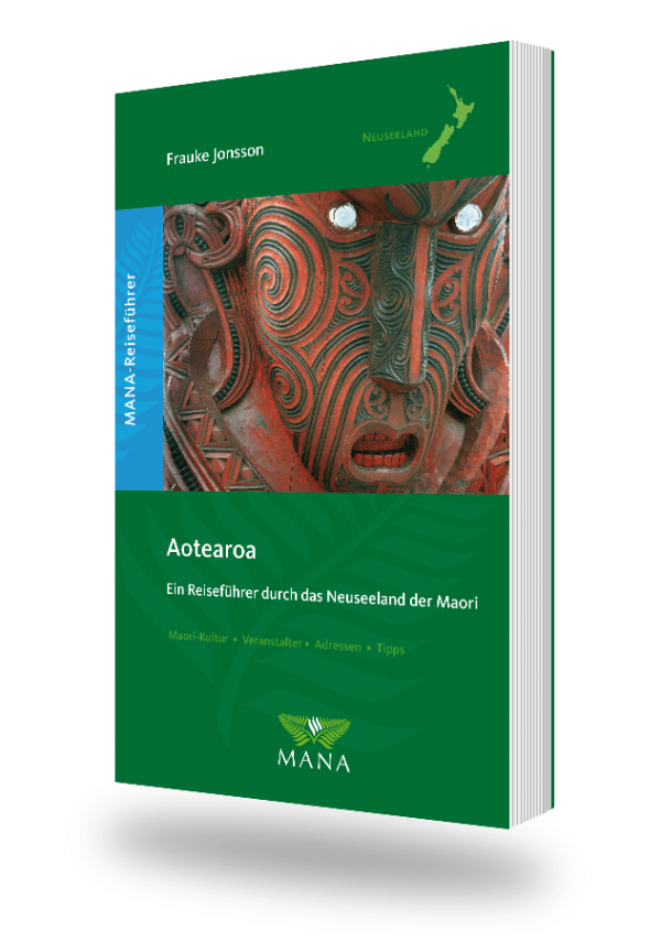 Aotearoa, Ein Reiseführer durch das Neuseeland der Maori von Frauke Jonsson