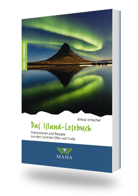Das Island-Lesebuch, Reisebeschreibungen und Kochrezepte von Almut Irmscher