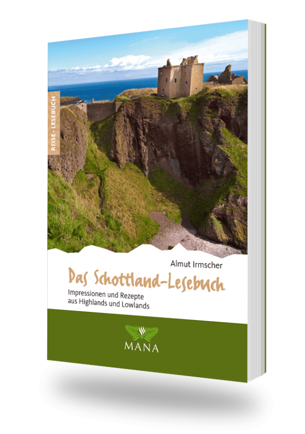 Das Schottland-Lesebuch, Reisebeschreibungen und Kochrezepte von Almut Irmscher