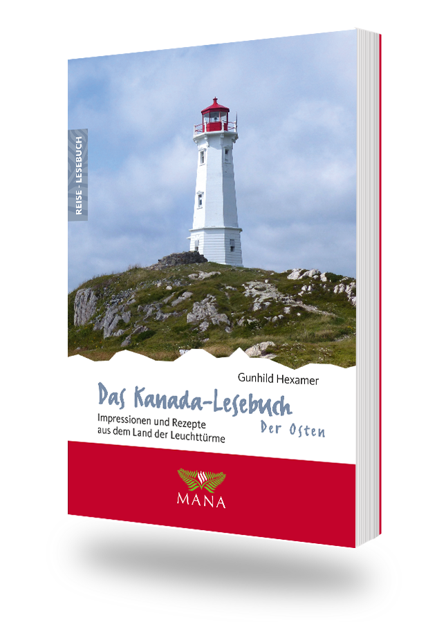 Das Kanada-Lesebuch Der Osten, Reisebeschreibungen und Kochrezepte von Gunhild Hexamer